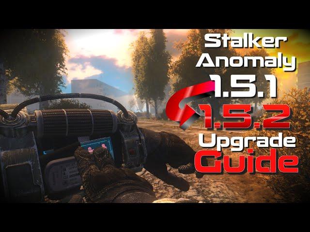 (Old) Stalker Anomaly Upgrade and Install Guide 1.5.1 to 1.5.2