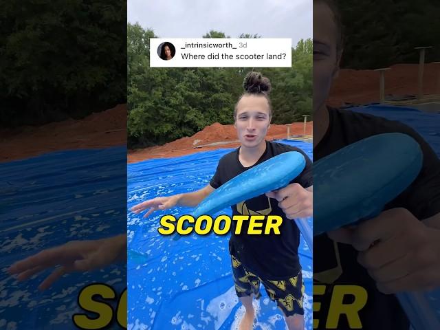 WHERE DID THE SCOOTER LAND? 