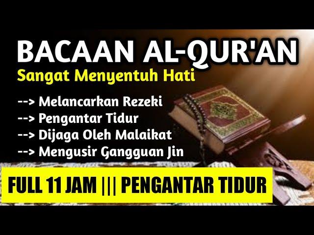 MUROTTAL 11 JAM FULL NON STOP SURAH AR RAHMAN