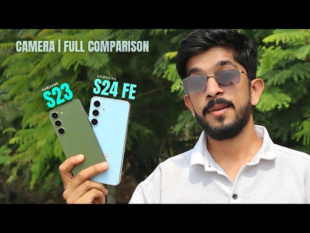 Confusion Clear !! Samsung S23 vs S24 FE  Full Comparison | Camera Test