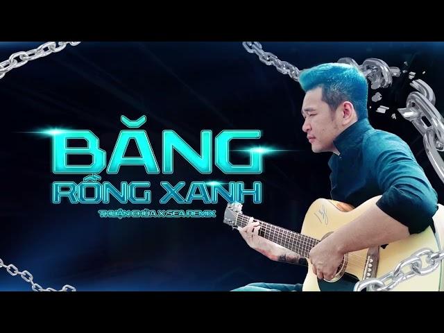 BĂNG RỒNG XANH REMIX - THUẬN CHÙA. BĂNG CỦA ANH LÀ BĂNG RỔNG XANH ...NHẠC BÁO HÓT TIKTOK 2023