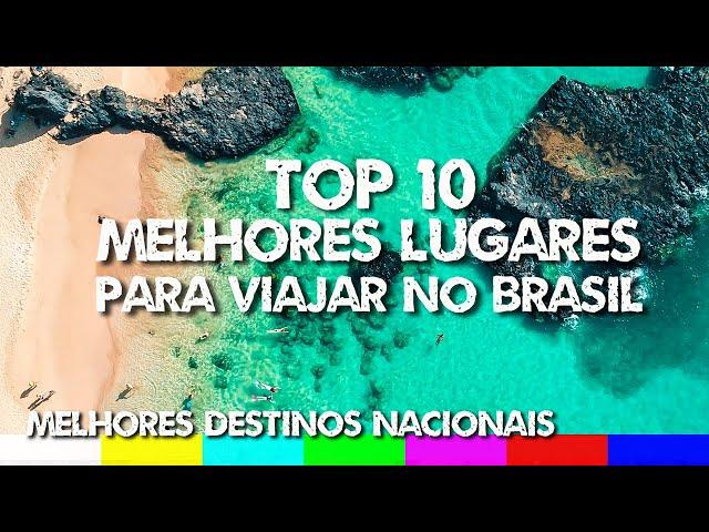 Top 10 Best Places to Visit in Brazil