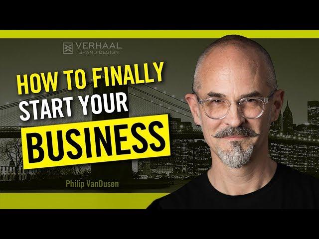 How To Finally Start Your Business - How to Build a Minimum Viable Brand