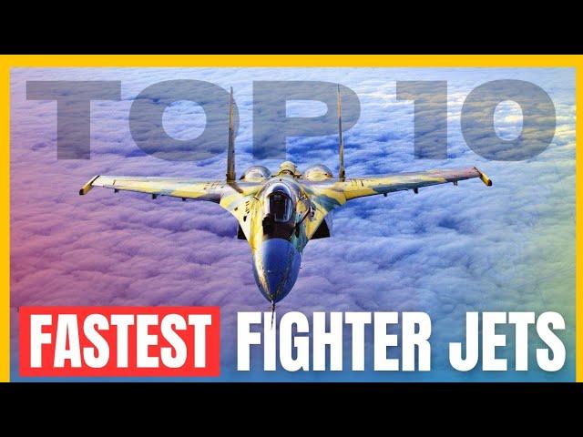Top 10 Fastest Fighter Jets in the World 2024 | Aero Tech