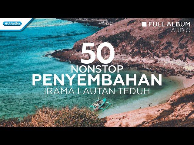 50 Nonstop Penyembahan Irama Lautan Teduh - Hosana Singers (Full Album Audio)