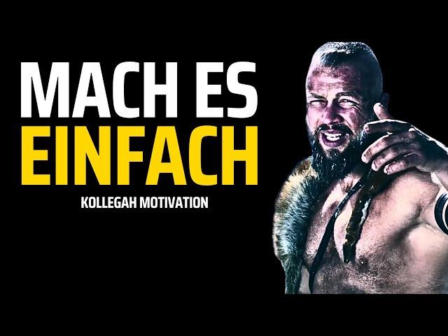 MACH ES EINFACH - Kollegah Motivation