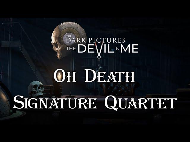 "Oh Death" by Signature Quartet | The Devil in Me