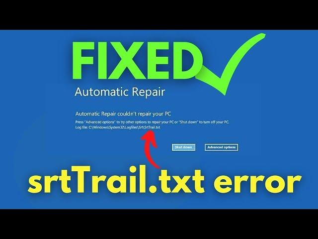 "srttrail.txt Windows 10 Fix" | How to Fix C /Windows/System32/LogFiles/srt/SrtTrail.txt