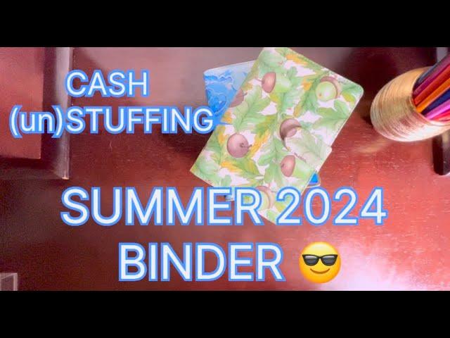 Cash (UN)Stuffing - SUMMER 2024 Binder  #cashstuffing  #savingmoney  #budgeting #cashenvelopes