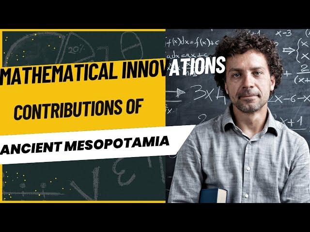The Secrets Of Mesopotamian Mathematics