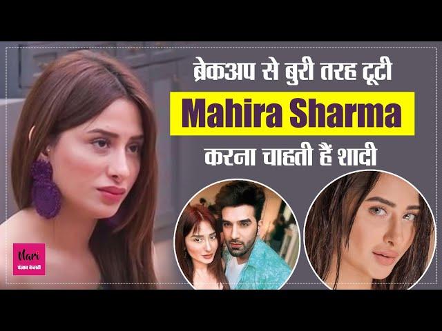 ब्रेकअप से बुरी तरह टूटी Mahira ने जताई शादी की इच्छा...Paras संग Breakup की वजह बना ...