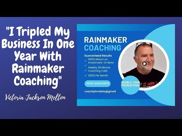 Rainmaker Coaching With John Dietz