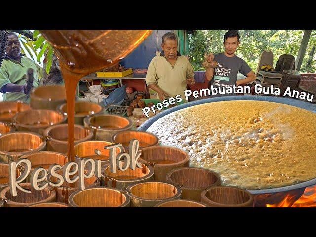 Gula Anau ASLI Tradisional Negeri Sembilan | Resepi Tok Negeri Sembilan