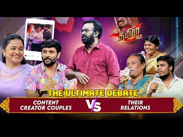 The Ultimate Debate: Content Creator Couples vs. Their Relations  | Vaa Thamizha Vaa | EP - 32 |