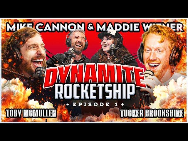 Dynamite Rocketship Podcast | Ep 1 | Toby McMullen, Tucker Brookshire,  Mike Cannon, Maddie Wiener