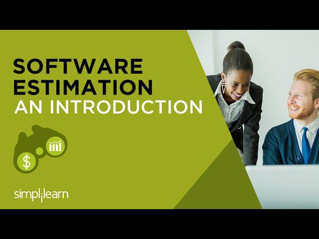 Introduction to Software Estimation Certification | What is Software Estimation? | Simplilearn