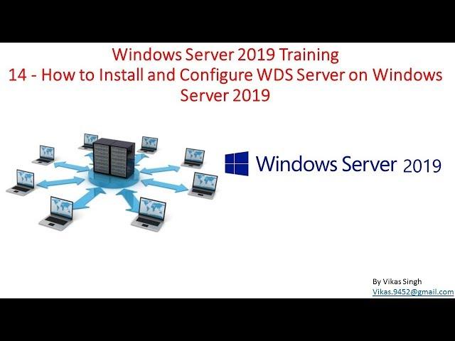 Windows Server 2019 Training 14 - How to Install and Configure WDS Server on Windows Server 2019