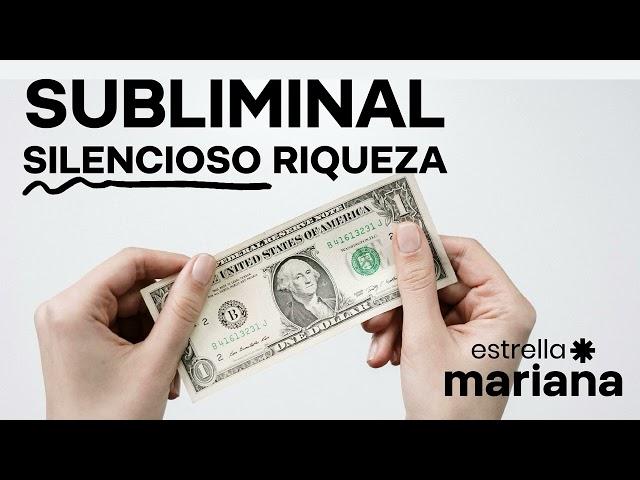 Subliminal  silencioso Riqueza