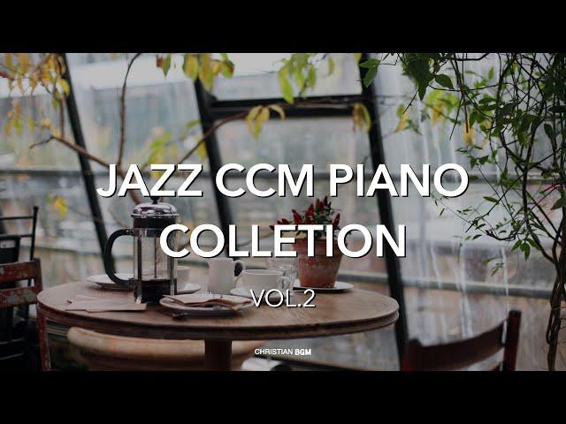 [3hour]  Jazz CCM Piano Collection 2 / Rest / Work / Cafe Music