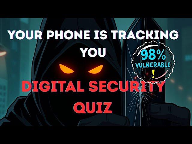 Are You Secure? (Digital Security & Privacy Quiz)