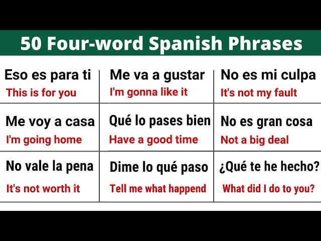 Learn 50 Spanish Sentences in Just Four Word!