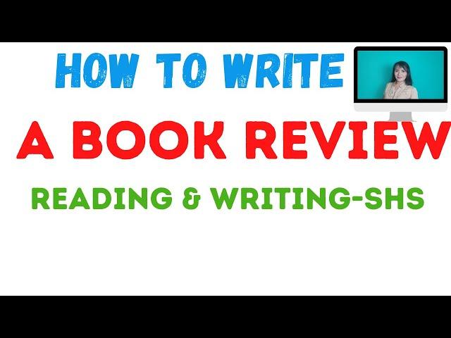 how to write a book review | Reading andWriting for Senior High School