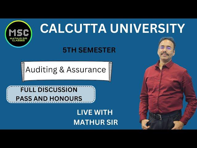 Audit & Assurance | Full Discussion | Pass & Honours | #calcuttauniversity #mathursir