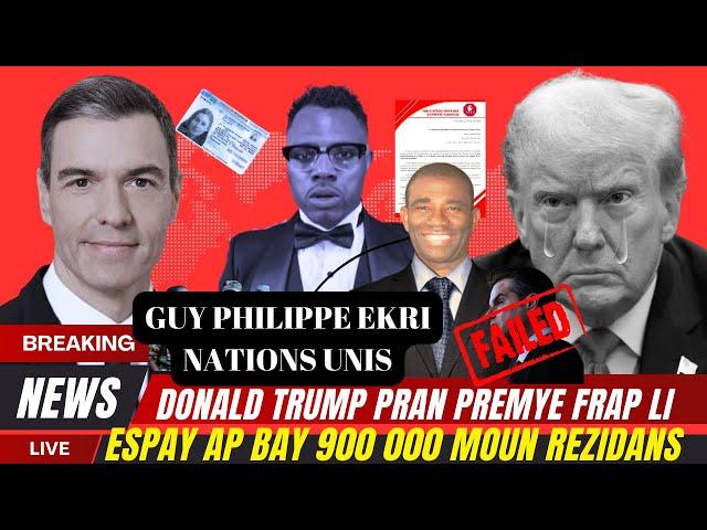 BONNE NOUVELLE :PEYI ESPAY AP BAY 9 00 000 REZIDANS,TRUMP PRAN FRAP,GUY FILIP PALE