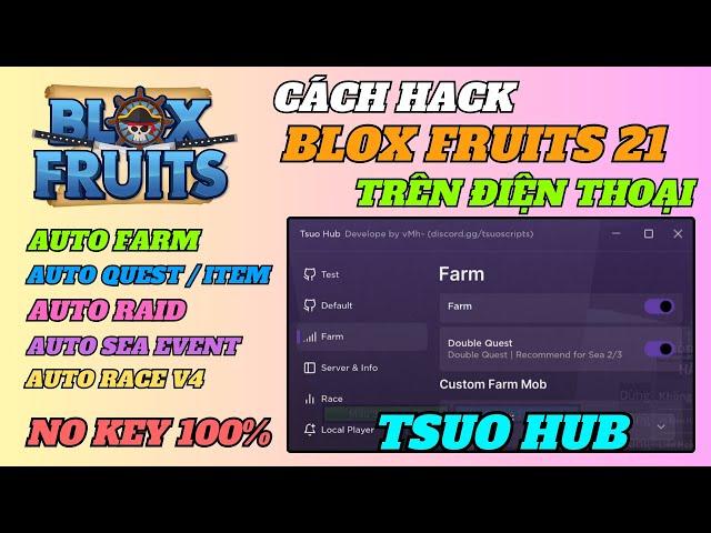 CÁCH HACK BLOX FRUITS 21 TRÊN ĐIỆN THOẠI NO KEY, Script Vip Auto Leviathan, SeaBeast, Tộc V4,Kitsune