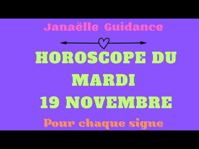  Horoscope du mardi 19 novembre pour chaque signe 