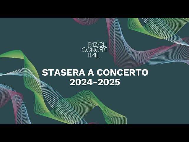 The 2024/2025 Fazioli Concer Hall's concert series