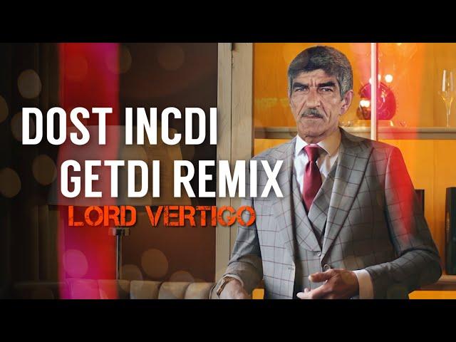 Lord Vertigo & Bayram kurdexanli - Dost İncidi Getdi