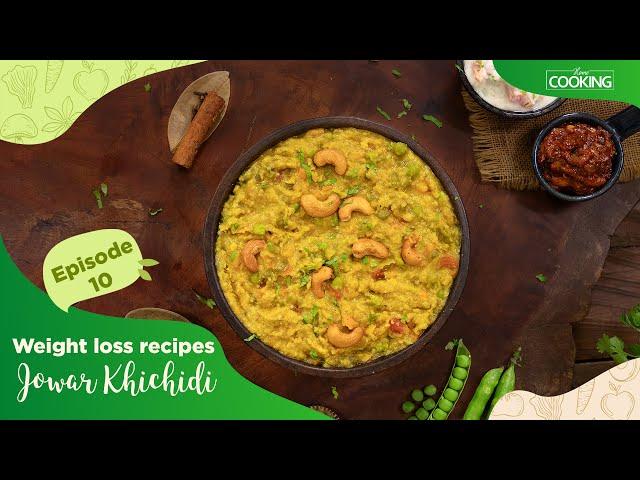 Weight loss recipes | Jowar Khichdi | Dal Khichdi Recipe | Healthy Recipes @HomeCookingShow