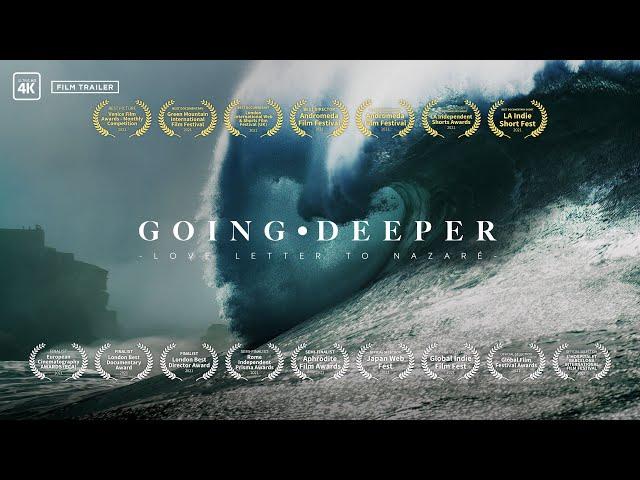 "GOING DEEPER" Trailer . Nazare Surfing 4K