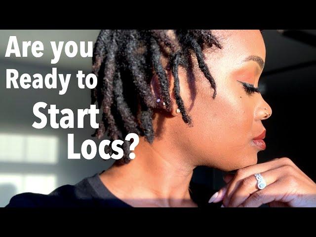 5 Signs You Are Ready To Start Locs! | DaeLocs