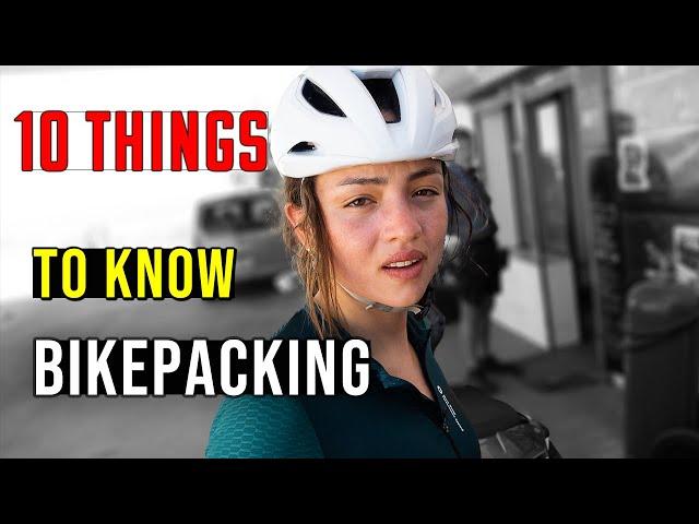 10 things  I wish I knew when I started bikepacking I Tips for beginners