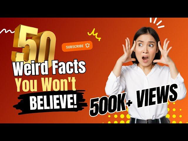 50 Mind Blowing Facts You Won't Believe! | 50 Amazing Facts to Blow Your Mind!