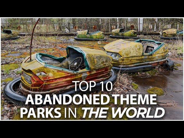 Top 10 Abandoned Theme Parks - Travel Video - VacationNation