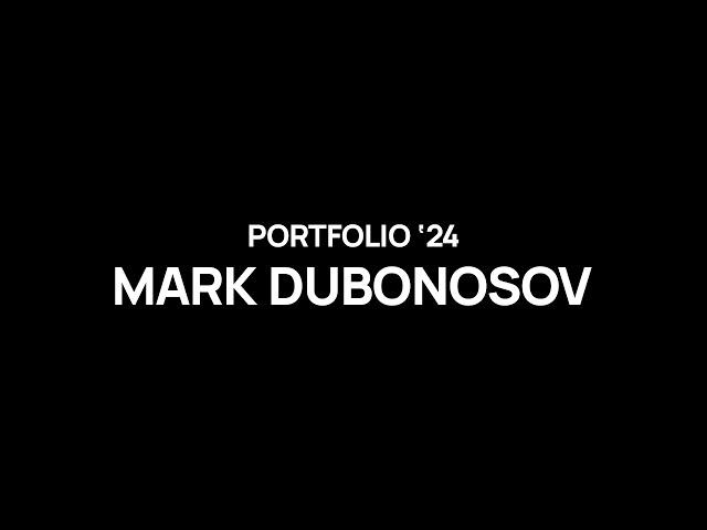 MARK DUBONOSOV SHOWREEL 2024