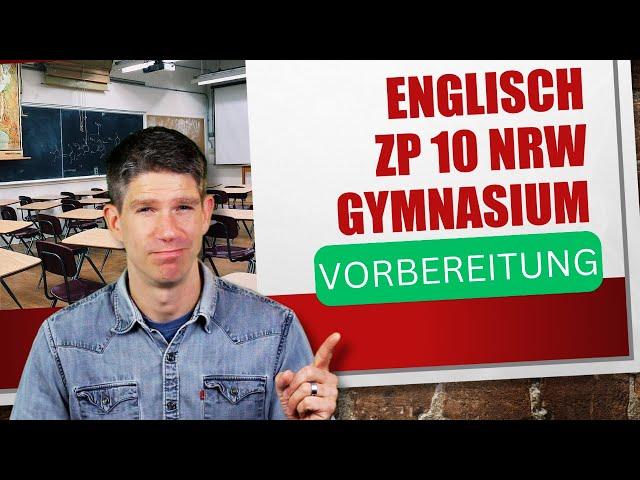 Englisch ZP10 Vorbereitung - Zentrale Prüfung Klasse 10 GYM (NRW)