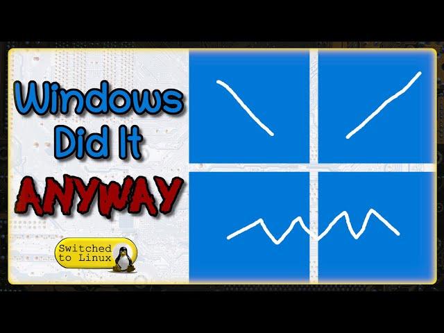 Windows Did It Anyway!