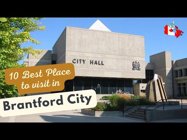 "Discover the charm of Brantford, Ontario."