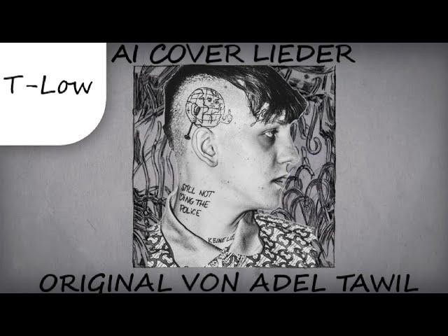 t-low AI - Lieder (Adel Tawil AI Cover)