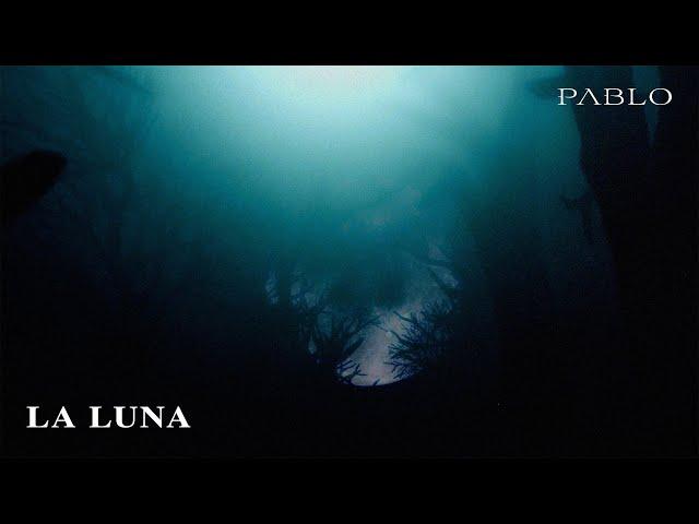 PABLO 'La Luna' Official Lyric Video