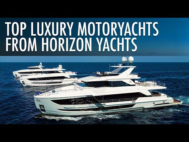 Top 5 Luxury Motoryachts From Horizon Yachts 2024-2025 | Price & Features