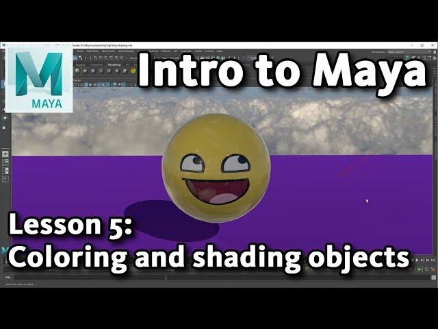 Intro to Maya: Lesson 5 / 10 - Coloring and shading objects