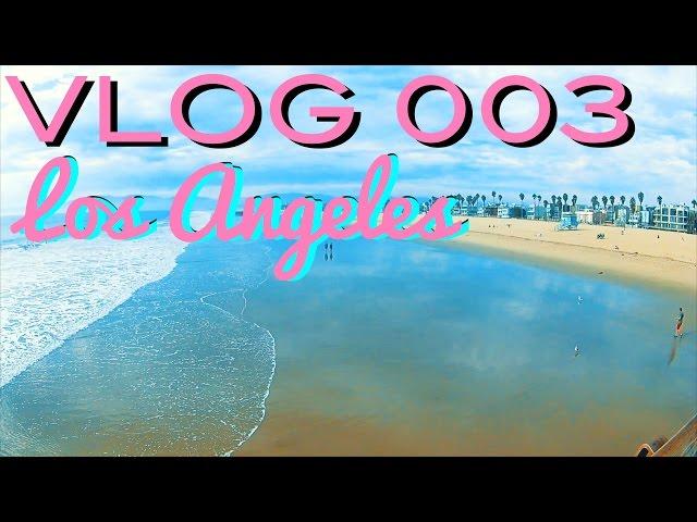 LA VLOG 003: Los Angeles/Los Santos
