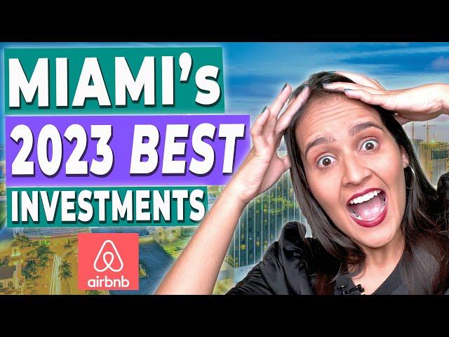 2023 Best Investments in Miami | Miami Condo Investments