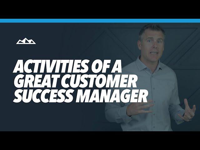 Top 5 Activities of a Great SaaS Customer Success Manager