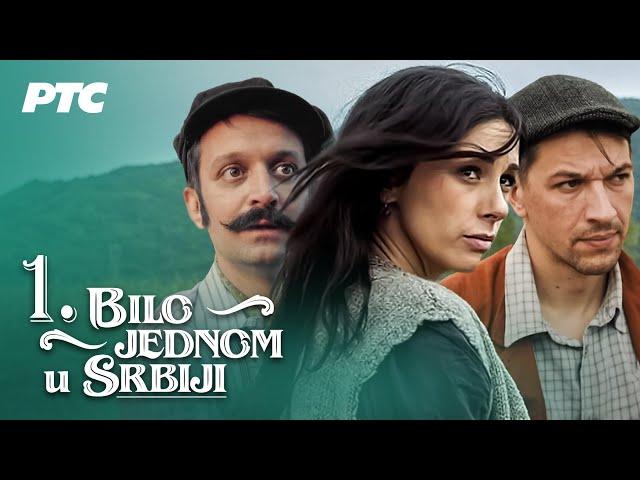 Bilo jednom u Srbiji | Epizoda 1 (domaća serija)